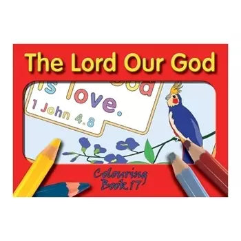 The Lord our God colouring book